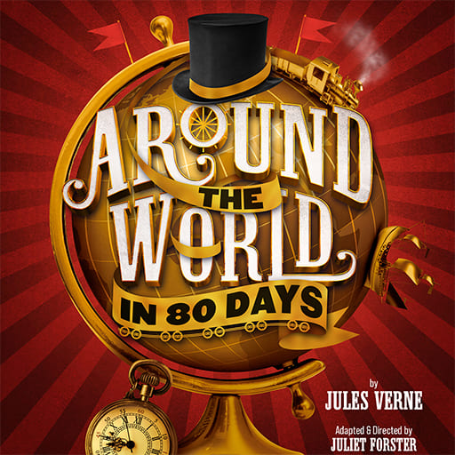 Around The World In 80 Days Birmingham Tickets
