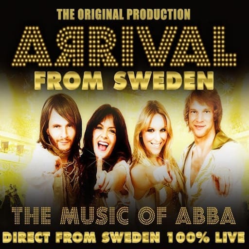 Arrival From Sweden: The Music of Abba Birmingham Tickets
