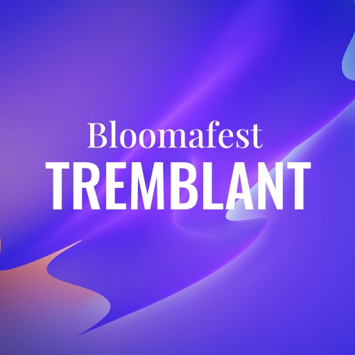 Bloomafest Tremblant Birmingham Tickets
