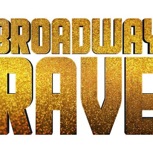 Broadway Rave Birmingham Concert Tickets