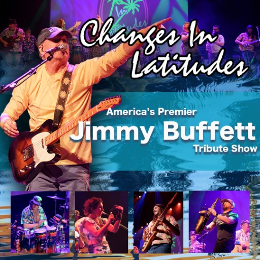 Changes in Latitudes - Jimmy Buffet Tribute Birmingham Tickets