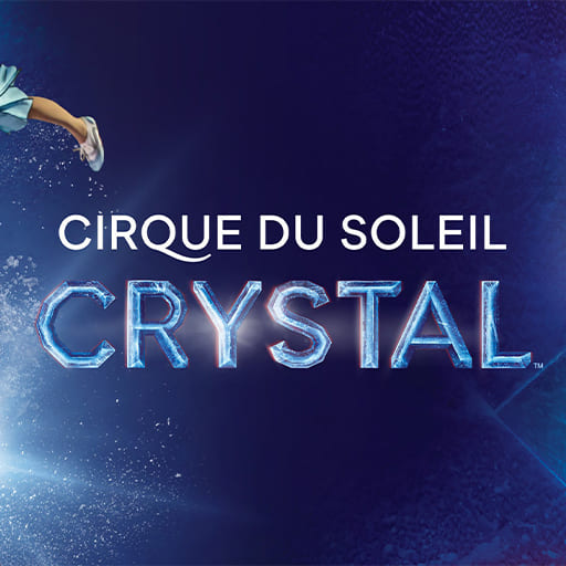 Cirque du Soleil - Crystal Birmingham Tickets