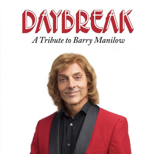 Daybreak - Tribute to Barry Manilow Birmingham Tickets