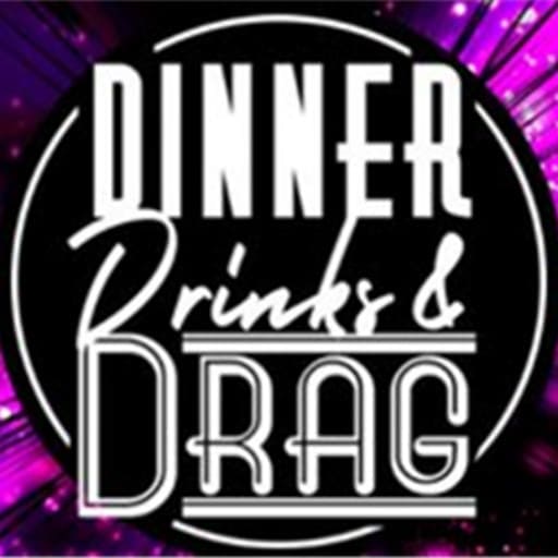 Dinner, Drinks and Drag! in Birmingham