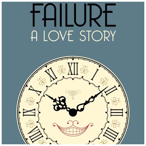 Failure: A Love Story Birmingham Tickets