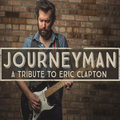 Journeyman - Tribute to Eric Clapton Birmingham Tickets