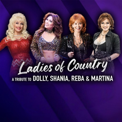 Ladies of Country: A Tribute to Dolly, Shania, Reba & Martina Birmingham Tickets