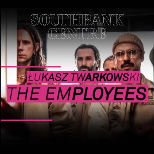 Lukasz Twarkowski: The Employees Birmingham Tickets