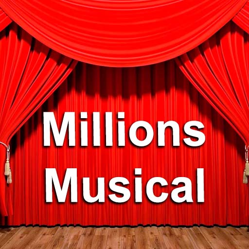 Millions - Musical Tickets