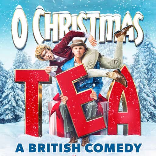 O Christmas Tea: A British Comedy Birmingham Tickets