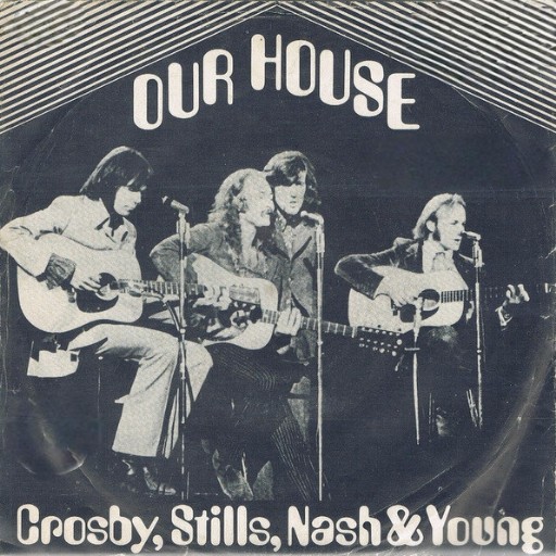 Our House - The Music of Crosby, Stills, Nash & Young Birmingham Tickets