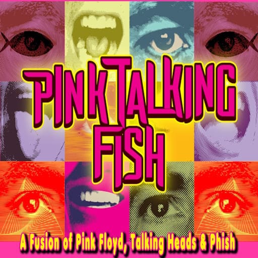 Pink Talking Fish - A Tribute to Pink Floyd, The Talking Heads & Phish Birmingham Tickets