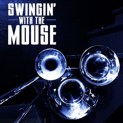 Swingin With The Mouse Birmingham Tickets